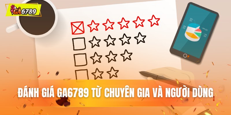 GA6789 - Trang Chủ Đá Gà Trực Tuyến #1 Việt Nam +88USD 13 Nhận xét đa chiều về nhà cái GA6789